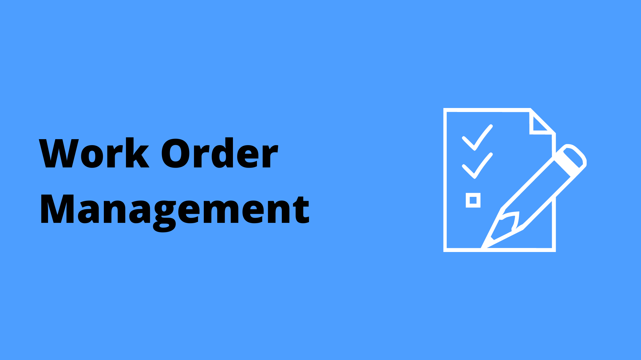 Work Order Management