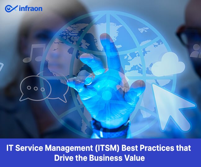 IT Service Management ITSM Best Practices that Drive the Business Value