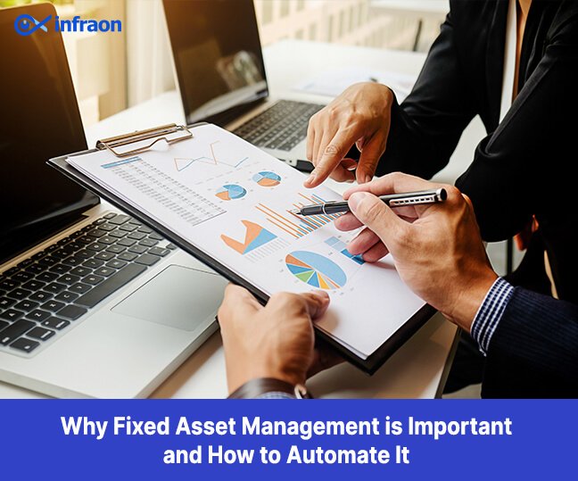 Why Fixed Asset Management is Important and How to Automate It
