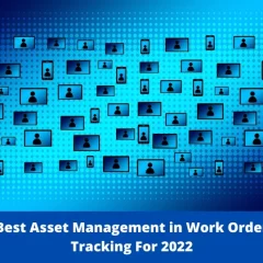 Best Asset Management in Work Order Tracking For 2022 Infraon