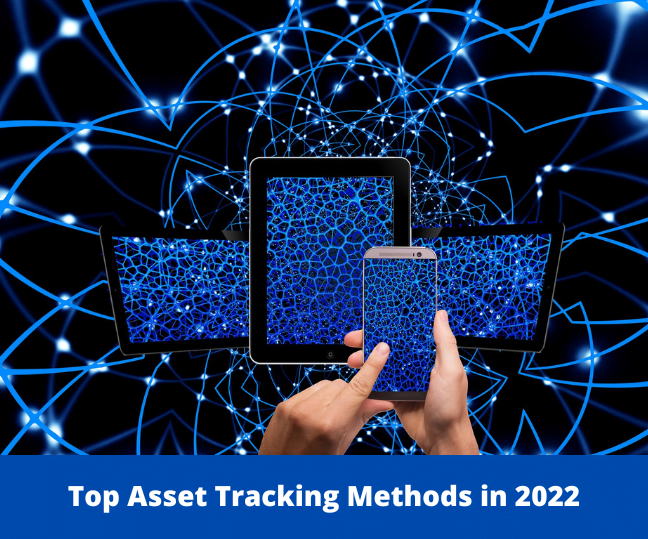 Top Asset Tracking Methods in 2022 - Infraon