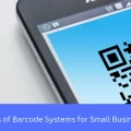 Top Benefits of Barcode Systems for Small Business