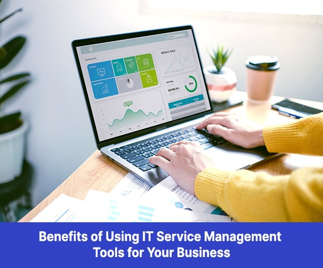 Benefits of Using IT Service Management Tools for Your Business 1