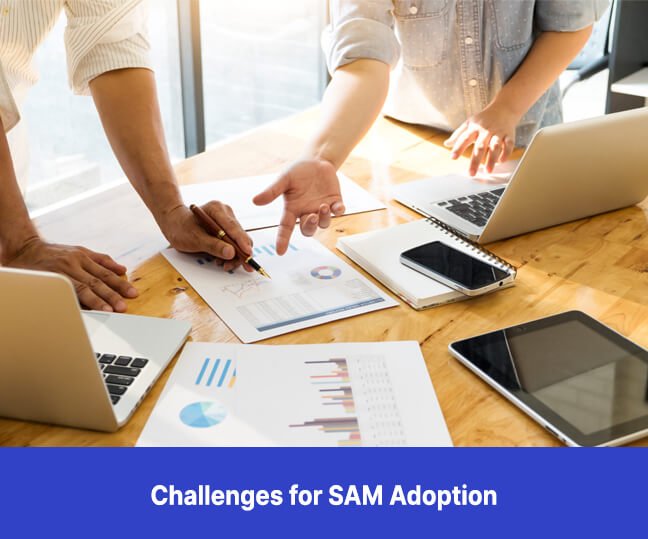 Challenges for SAM Adoption
