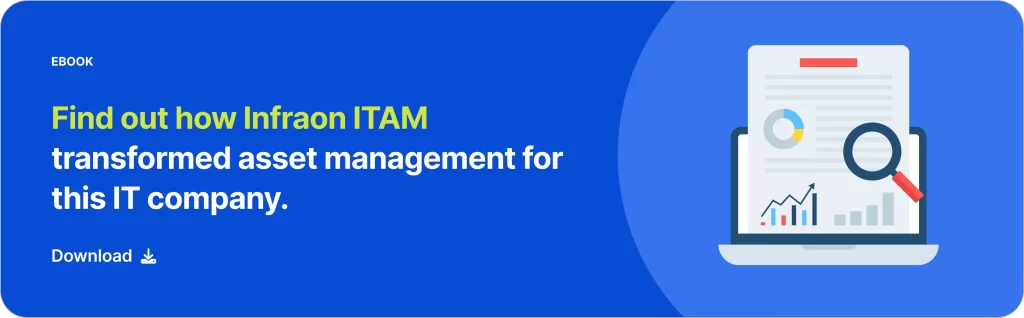 Find out how Infraon ITAM transformed asset management for this IT company.