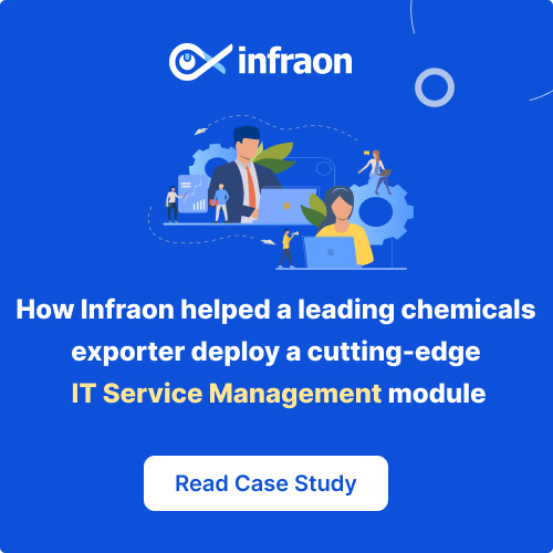 SLA vs. OLA in ITSM: Key Differences, Examples, and Best Practices 6 how infraon helped chemical