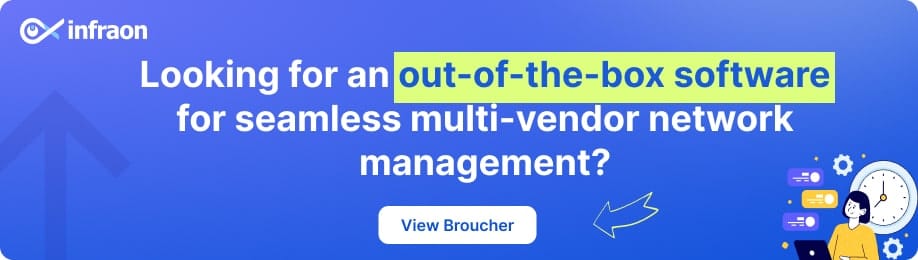 Looking for an out-of-the-box software for seamless multi-vendor network management?