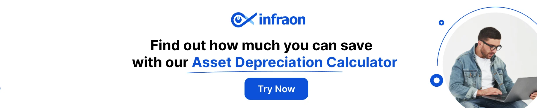 Find out how much you can save   with our Asset Depreciation Calculator