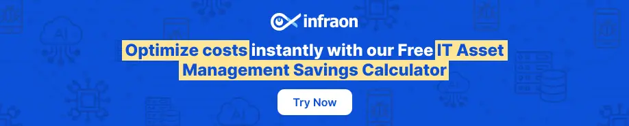 10 Best Windows Patch Management Practices for 2025 5 Optimize costs instantly with our Free IT Asset Management Savings Calculator