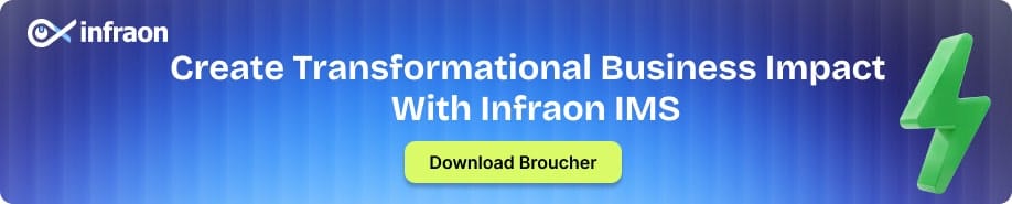 it operations Create transformational business impact  with Infraon IMS